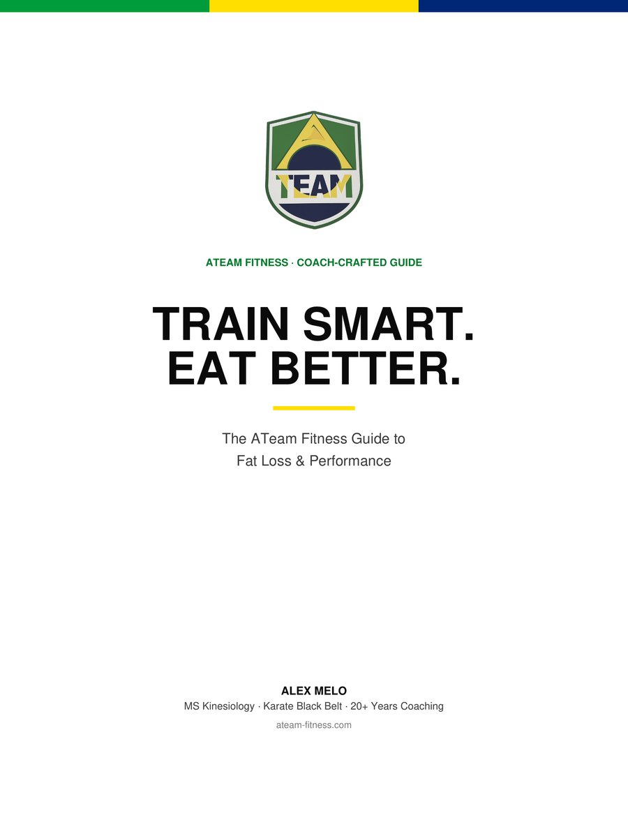 Train Smart, Eat Better — ATeam Fitness Guide cover
